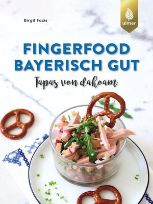 cover image of Fingerfood--bayerisch gut
